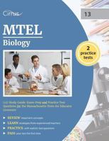 Mtel Biology (13) Study Guide: Exam Prep and Practice Test Questions for the Massachusetts Tests for Educator Licensure 1635300827 Book Cover
