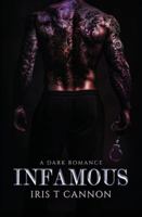 INFAMOUS: A Dark Serial Killer Romance B0G1KGZ71Q Book Cover