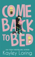 Come Back to Bed 1090713649 Book Cover