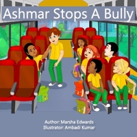 Ashmar Stops A Bully B09RGSGXV6 Book Cover
