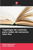Topologia de controlo para redes de sensores sem fios 620871981X Book Cover