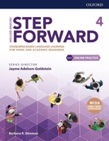 Step Forward Level 4 Student Book with Online Practice: Standards-based language learning for work and academic readiness (Step Forward 2nd Edition) 0194492818 Book Cover