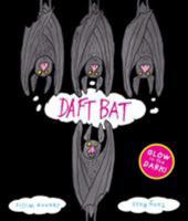 Daft Bat 1402763468 Book Cover