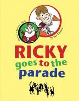 Ricky Goes To The Parade 9889889994 Book Cover