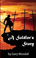 The Soldiers Story 1734614218 Book Cover