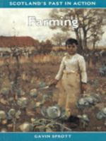 Farming (Scottish Past in Action Series) 0948636696 Book Cover