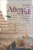 After the Fall: American Literature Since 9/11 0470657928 Book Cover