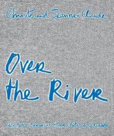 Christo & Jeanne-Claude: Over the River 9053496211 Book Cover