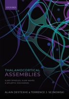 Thalamocortical Assemblies: Sleep Spindles, Slow Waves and Epileptic Discharges 019886499X Book Cover