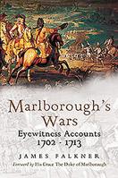 Marlborough Goes to War: Eyewitness Accounts 1702 - 1713 1526766647 Book Cover