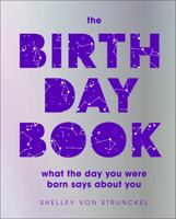 The Birthday Book: What the day you were born says about you 0241455855 Book Cover