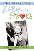 The Diary of a Baby and a Stroke 1942557841 Book Cover