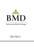 Behavioral Market Design™ B0H582S3F4 Book Cover