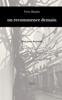 on recommence demain (French Edition) 2959221680 Book Cover