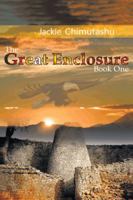 The Great Enclosure Book One: The Foundation 1481768417 Book Cover