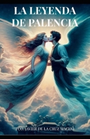 La leyenda de Palencia (Spanish Edition) B0DQWH6W7Z Book Cover