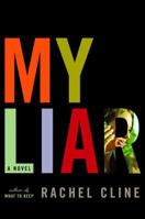 My Liar: A Novel 1400062276 Book Cover