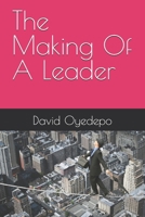 The Making Of A Leader B0DY1C9NXL Book Cover