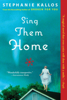 Sing Them Home 0802144136 Book Cover