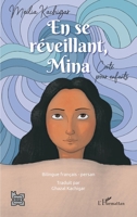En se réveillant Mina: Conte pour enfants (L'Iran En Transition) (French Edition) 2140261151 Book Cover