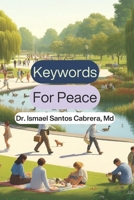 Keywrods For Peace: To Practice on the Path B0DRT3Q1RS Book Cover