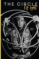 The Circle of Light: A World Champion Hoop Dancer's Journey to Embracing His Native Roots B0CVDXDTJ8 Book Cover