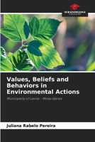 Values, Beliefs and Behaviors in Environmental Actions 6207761529 Book Cover