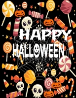 HAPPY HALLOWEEN: coloring book for Toddlers and Preschool | A Fun Children Coloring book for Halloween | ... gift for Boys and Girls Ages 2-4 / 4-6 B08L2RMC53 Book Cover