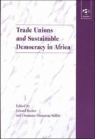 Trade Unions and Sustainable Democracy in Africa 1138390321 Book Cover