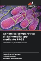 Genomica comparativa di Salmonella spp mediante PFGE (Italian Edition) 6208189063 Book Cover