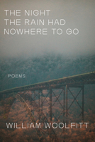 The Night the Rain Had Nowhere to Go 1960215183 Book Cover