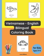 Vietnamese - English Bilingual Coloring Book for Kids Ages 3 - 6 (Bilingual Books for Children B0C2S71SHK Book Cover