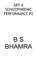 Art a Schizophrenic Performance P2 1803023902 Book Cover