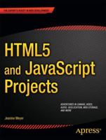 HTML5 and JavaScript Projects 1430240326 Book Cover