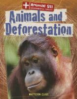 Animals and Deforestation 143399707X Book Cover