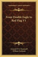 From Double Eagle to Red Flag V1 1162807040 Book Cover