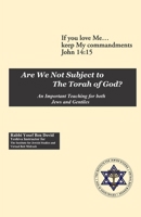 Are We Not Subject to the Torah of God? 1710980842 Book Cover