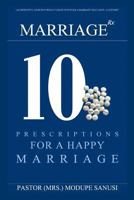 Marriage Rx: 10 Prescriptions For a Happy Marriage 0988628929 Book Cover