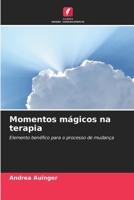 Momentos mágicos na terapia (Portuguese Edition) 6209981844 Book Cover