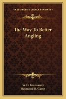 The Way To Better Angling 1163819700 Book Cover