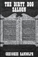 The Dirty Dog Saloon 1482374307 Book Cover