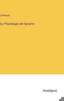 Zur Physiologie der Sprache 3382034573 Book Cover