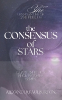 The Unknown Life of Jake Fidellius: The Consensus of Stars: Part I, II and III (Quantum Ethics Short Stories Series) B0GDQ2C8NL Book Cover