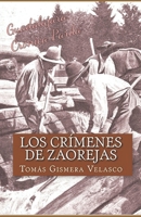 Los Cr�menes de Zaorejas: Las Maderadas Y Los Gancheros del Tajo 1537082779 Book Cover