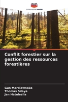 Conflit forestier sur la gestion des ressources forestières (French Edition) 6208103193 Book Cover