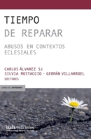 Tiempo de reparar (Spanish Edition) 9563575504 Book Cover