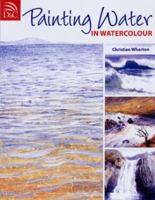 Painting Water in Watercolour 0715316389 Book Cover