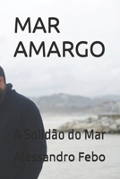 MAR AMARGO: A Solidão do Mar (Portuguese Edition) B0GVMQNYKM Book Cover