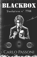 BLACKBOX: Simulazione n° 7744 B0FRF35NDY Book Cover