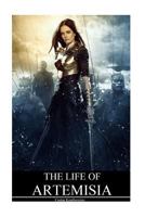 The Life of Artemisia 1533580294 Book Cover